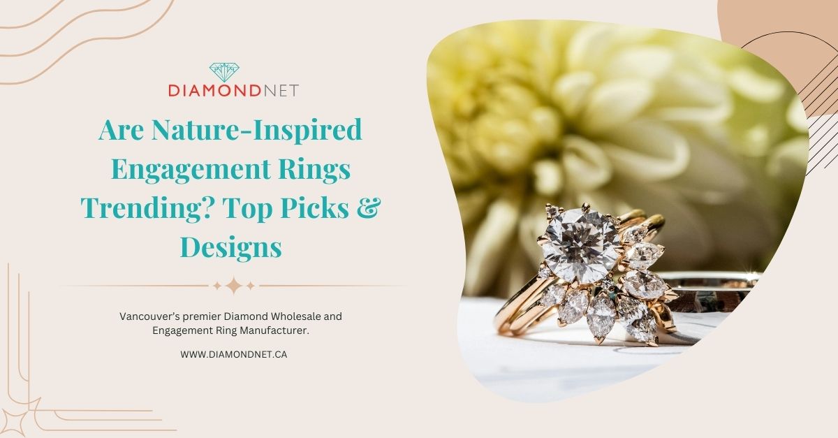 Are Nature-Inspired Engagement Rings Trending